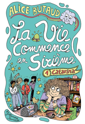 La vie commence en sixième Tome 1 : Catarina