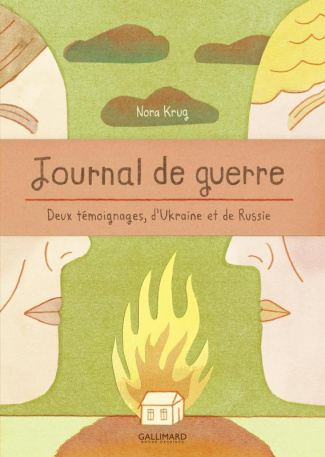 Journal de guerre. Deux témoignages, d'Ukraine et de Russie