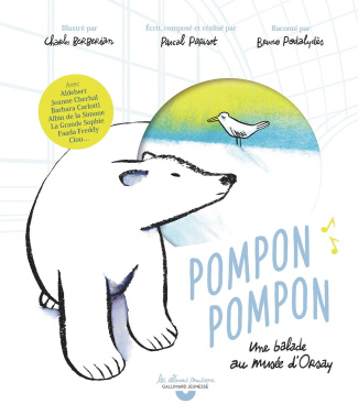 Pompon, Pompon. Une balade au musée d'Orsay, avec 1 CD audio   1 QR code