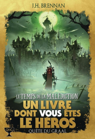 Quête du Graal Tome 6 : Le Temps de la Malédiction
