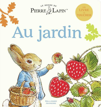 Le monde de Pierre Lapin : Au jardin