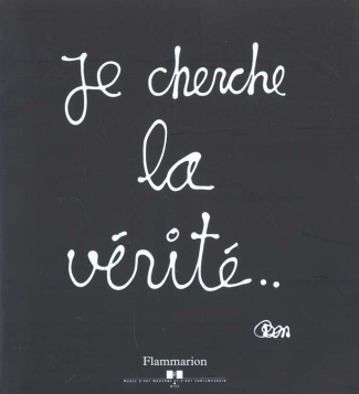 JE CHERCHE LA VERITE