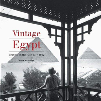 Vintage Egypt. Cruising The Nile in The Golden Age of Travel