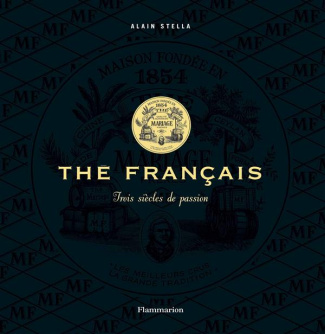 Thé français. Trois siècles de passion