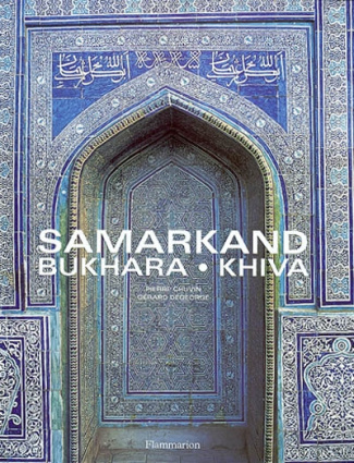 Samarkand, Boukhara, Khiva