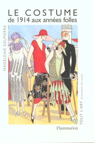 LE COSTUME. De 1914 aux années folles