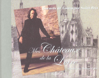 Mes châteaux de la Loire