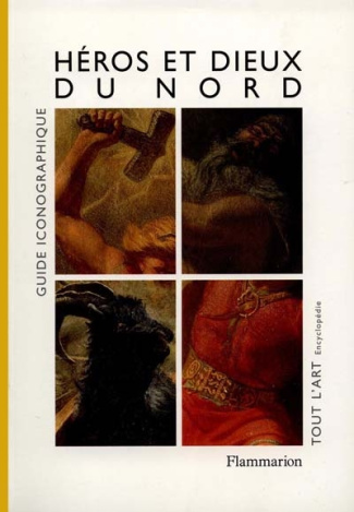 HEROS ET DIEUX DU NORD. Guide iconographique