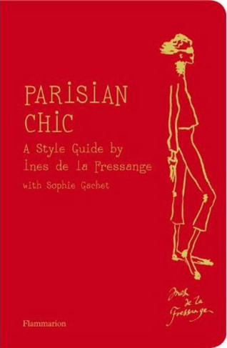 Parisian chic. A style guide by Ines de la Fressange