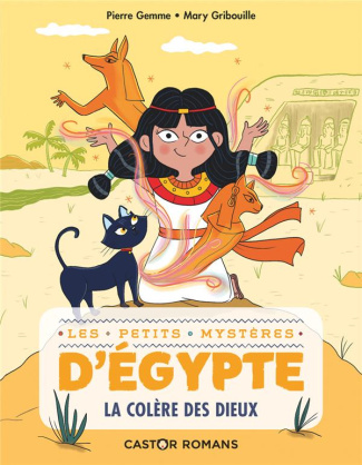 Les petits mystères d'Egypte Tome 1 : La colère des dieux