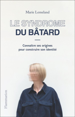 Le syndrome du bâtard