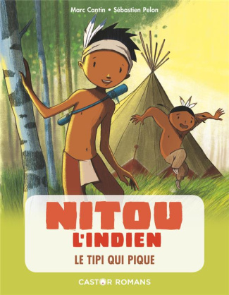 Nitou l'Indien Tome 10 : Le tipi qui pique