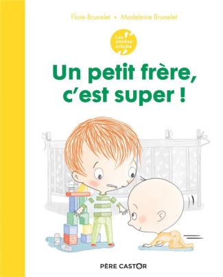 Un petit frère, c'est super !