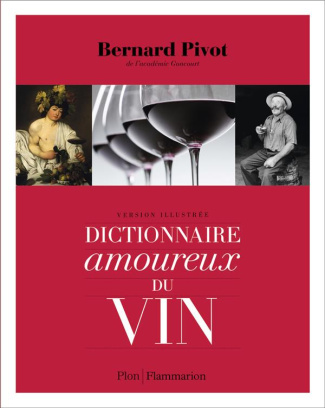 Dictionnaire amoureux du vin