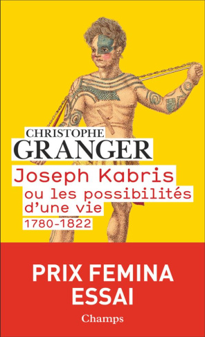 Joseph Kabris ou les possibilités d'une vie. 1780-1822