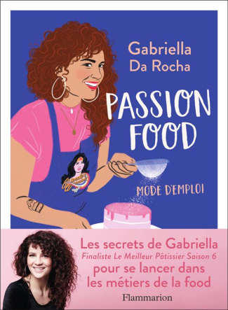 Passion food : mode d'emploi