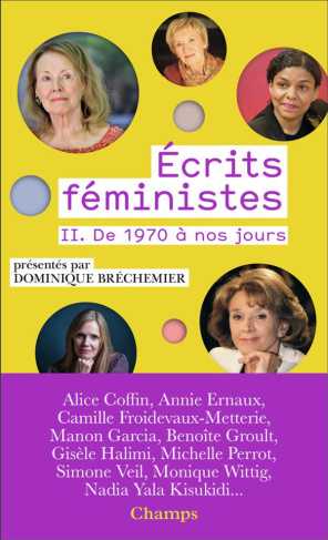 Ecrits féministes. Tome 2, De 1970 à nos jours