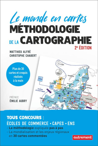 Le monde en cartes. Méthodologie de la cartographie, 2e édition