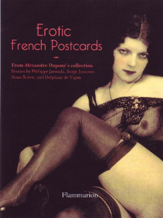 Erotic French postcards : from Alexandre Dupouy's collection