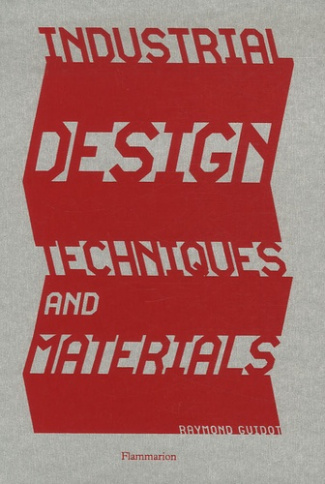 Industrial Design. Techniques and Materials, édition en langue anglaise