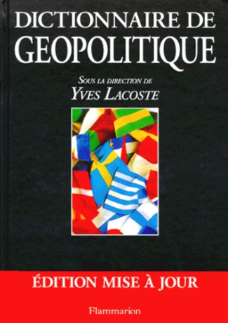DICTIONNAIRE DE GEOPOLITIQUE. Edition 1995