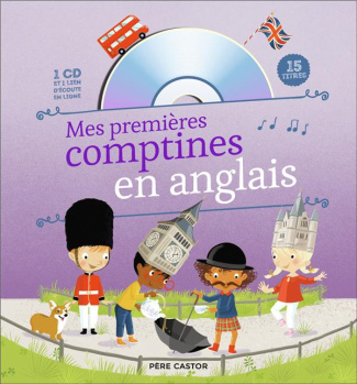 Mes premières comptines en anglais. Avec 1 CD audio