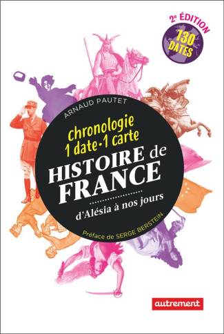 Histoire de France. Chronologie 1 date - 1 carte, 2e édition