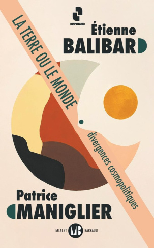 La Terre ou le monde. Divergences cosmopolitiques