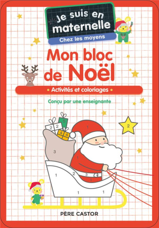 Je suis en maternelle chez les moyens. Mon bloc de Noël - Activités et coloriages