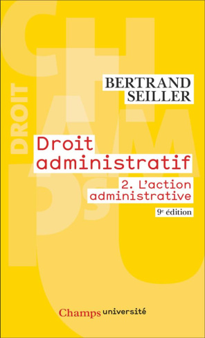 Droit administratif. Tome 2, L'action administrative, 9e édition