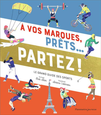 A vos marques, prêts... partez ! Le grand guide des sports