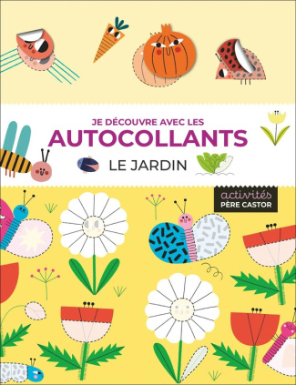 Le jardin. Je découvre avec les autocollants