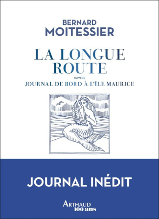 La longue route. Suivi de Journal de bord à l'île Maurice