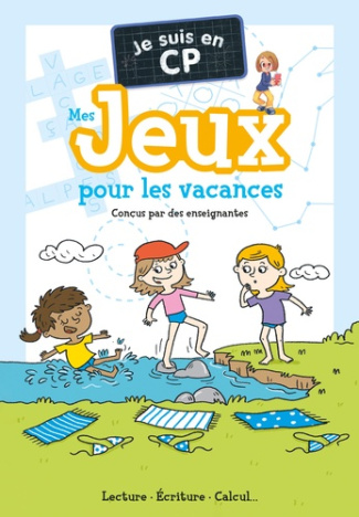 Je suis en CP. Mes jeux pour les vacances