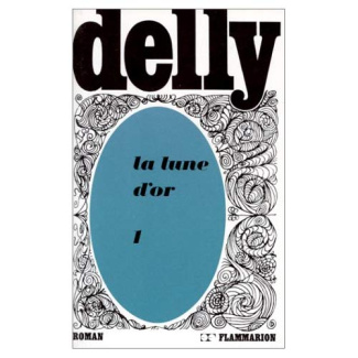 LITTERATURE FRANCAISE - T01 - LA LUNE D'OR