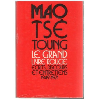 Le Grand livre rouge. Écrits, discours et entretiens, 1949-1971