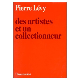 DES ARTISTES ET UN COLLECTIONNEUR