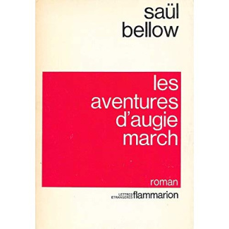 Aventures d'augie march (Les). - traduit de l'americain