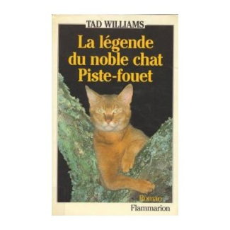 Legende du noble chat piste-fouet (La). - traduit de l'anglais