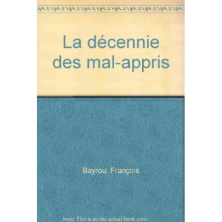 La Décennie des mal-appris