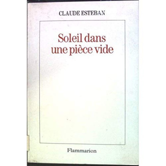 Soleil dans une pièce vide. Et autres scènes