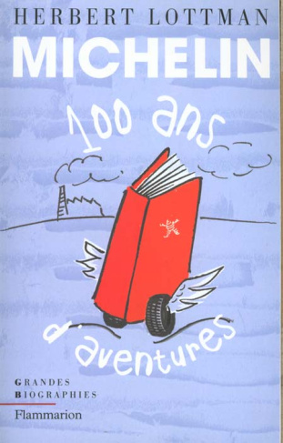 Michelin. 100 ans d'aventure