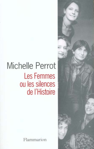 Les femmes ou les silences de l'histoire