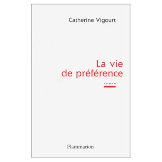 La vie de préférence
