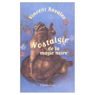Nostalgie de la magie noire