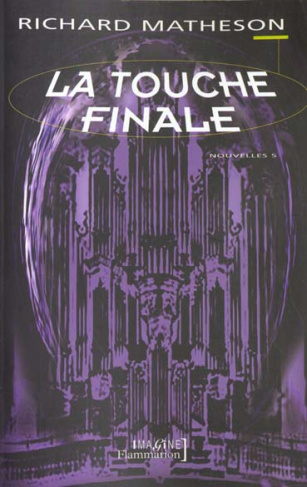 Nouvelles Volume 4 : La touche finale