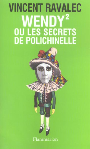 Wendy² ou les secrets de Polichinelle