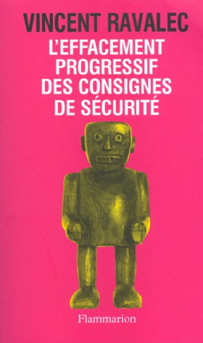 Le jeu Tome 1 : L'effacement progressif des consignes de sécurité.. Récit d'une mutation