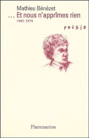 Et nous n'apprîmes rien. Poésie 1962-1979