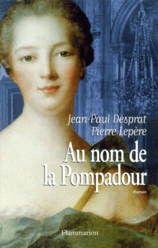 Au nom de la Pompadour